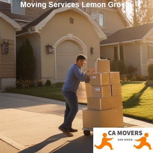 Benefits of Using Our Moving Services in Lemon Grove - CA Movers Lemon Grove