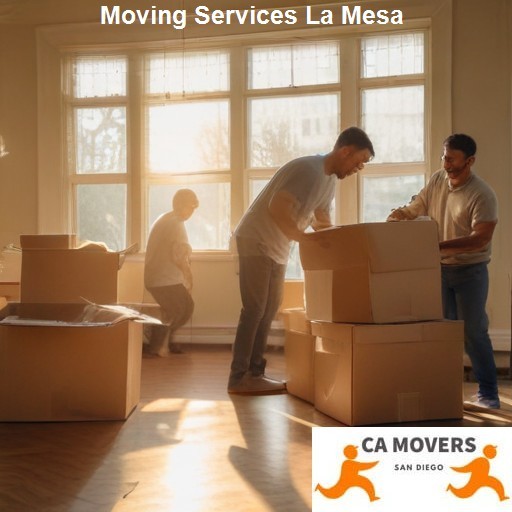 Understanding Our La Mesa Moving Services - CA Movers La Mesa