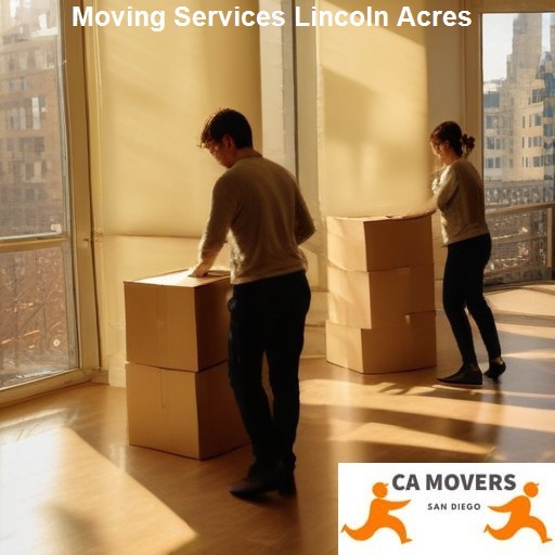 What to Expect from a Quality Moving Service in Lincoln Acres - CA Movers Lincoln Acres